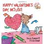 Happy Valentine's Day, Mouse!