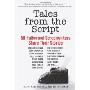 Tales from the Script: 50 Hollywood Screenwriters Share Their Stories