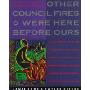 Other Council Fires Were Here Before Ours: A Classic Native American Creation Story as Retold by a Seneca Elder and Her Gra