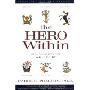 Hero Within - Rev. & Expanded  Ed.: Six Archetypes We Live By