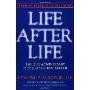Life After Life: The Investigation of a Phenomenon--Survival of Bodily Death