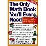The Only Math Book You'll Ever Need, Revised Edition: Hundreds of Easy Solutions and Shortcuts for Mastering Everyday Numbers