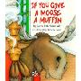 If You Give a Moose a Muffin Big Book