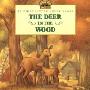 The Deer in the Wood