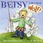 Betsy Who Cried Wolf