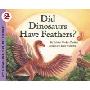 Did Dinosaurs Have Feathers?