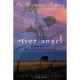 River Angel: A Novel