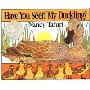 Have You Seen My Duckling? Board Book
