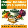 Slow Cooker Ready & Waiting: 160 Sumptuous Meals That Cook Themselves