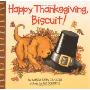 Happy Thanksgiving, Biscuit!