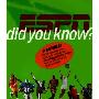 ESPN Did You Know?