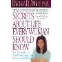 Secrets About Life Every Woman Should Know: Ten Principles for Total Emotional and Spiritual Fulfillment