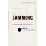 Jamming: Art and Discipline of Corporate Creativity, The