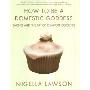 How to be A Domestic Goddess