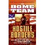 The Home Team: Hostile Borders