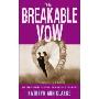 The Breakable Vow