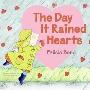 Day It Rained Hearts, The