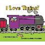 I Love Trains! Board Book
