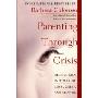 Parenting Through Crisis: Helping Kids in Times of Loss, Grief, and Change