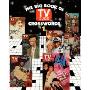 The Big Book of TV Guide Crosswords, #1: Test Your TV IQ With More Than 250 Great Puzzles from TV Guide!