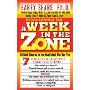 Week in the Zone, A