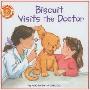 Biscuit Visits the Doctor