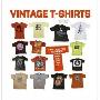 Vintage T-Shirts: MORE THAN 500 AUTHENTIC TEES FROM THE '70S AND '80S