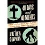 40 Days and 40 Nights: Darwin, Intelligent Design, God, Oxycontin®, and Other Oddities on Trial in Pennsylvania