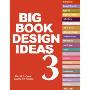 Big Book of Design Ideas 3, The