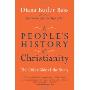 People's History of Christianity, A