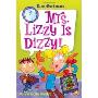 My Weird School Daze #9: Mrs. Lizzy Is Dizzy!