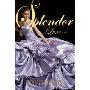 Splendor: A Luxe Novel