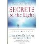 Secrets of the Light