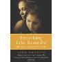 Something Like Beautiful: One Single Mother's Story