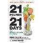 21 Pounds in 21 Days