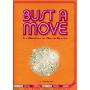 Bust a Move
