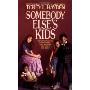 Somebody Else's Kids