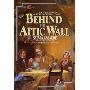 Behind the Attic Wall
