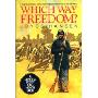Which Way Freedom?