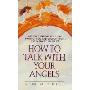 How to Talk With Your Angels