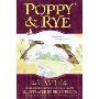 Poppy and Rye