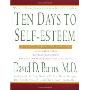 Ten Days to Self-Esteem