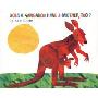 Does a Kangaroo Have a Mother, Too? Board Book