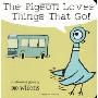 The Pigeon Loves Things That Go!