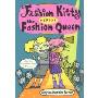 Fashion Kitty Versus the Fashion Queen