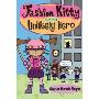 Fashion Kitty and the Unlikely Hero