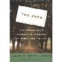 The Path: Creating Your Mission Statement for Work and for Life