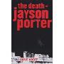 The Death of Jayson Porter