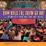 How Does the Show Go On?: An Introduction to the Theater