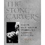 The Stone Carvers: Master Craftsmen of Washington National Cathedral